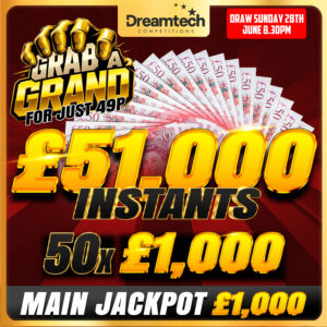 Grab a Grand l 50 x £1,000 Instant Cash + £1,000 End Prize